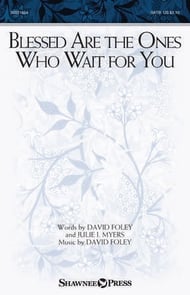 Blessed Are the Ones Who Wait for You SATB choral sheet music cover Thumbnail